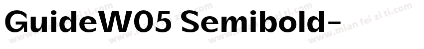 GuideW05 Semibold字体转换